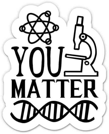 Sen Matter Komik Bilim Sticker-3 laptop etiketi - Su Geçirmez Vinil Araba, Telefon, Su Şişesi-Bilim Adamı Öğretmen Çıkartması